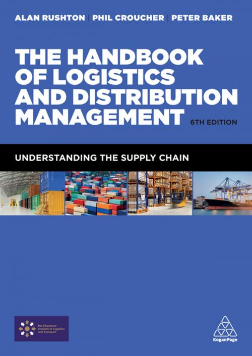 Cover of the book The Handbook of Logistics and Distribution Management by Alan Rushton, Phil Croucher, Dr Peter Baker, Kogan Page