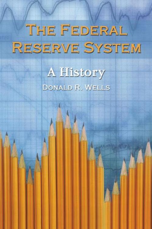 Cover of the book The Federal Reserve System by Donald R. Wells, McFarland & Company, Inc., Publishers