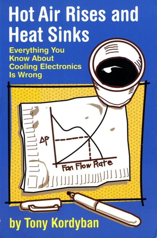 Cover of the book Hot Air Rises and Heat Sinks by Tony Kordyban, American Society of Mechanical Engineers