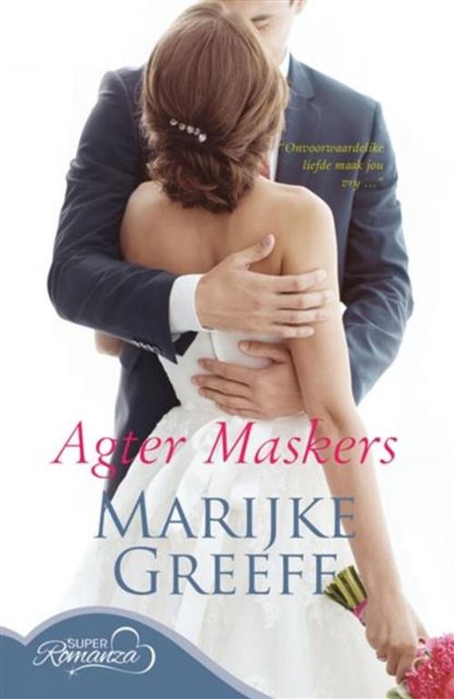Cover of the book Agter maskers by Marijke Greeff, LAPA Uitgewers