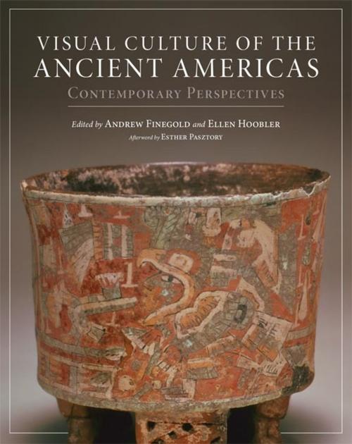 Cover of the book Visual Culture of the Ancient Americas by Dr. Esther Pasztory, Ph.D, University of Oklahoma Press