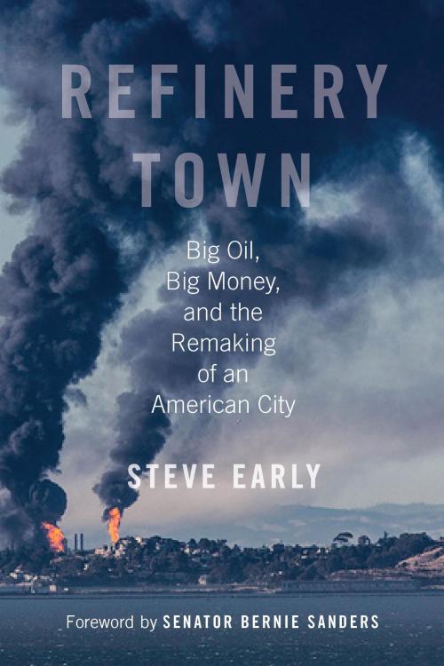 Cover of the book Refinery Town by Steve Early, Beacon Press