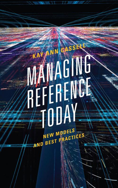 Cover of the book Managing Reference Today by Kay Ann Cassell, Rowman & Littlefield Publishers