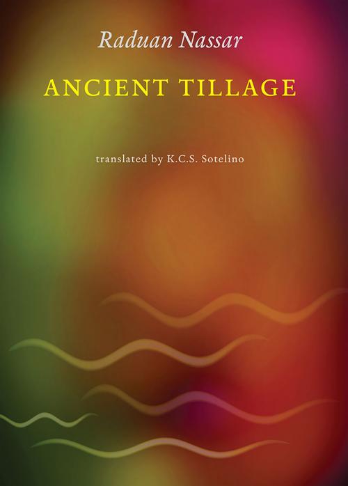Cover of the book Ancient Tillage by Raduan Nassar, New Directions
