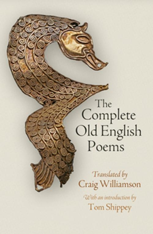 Cover of the book The Complete Old English Poems by , University of Pennsylvania Press, Inc.