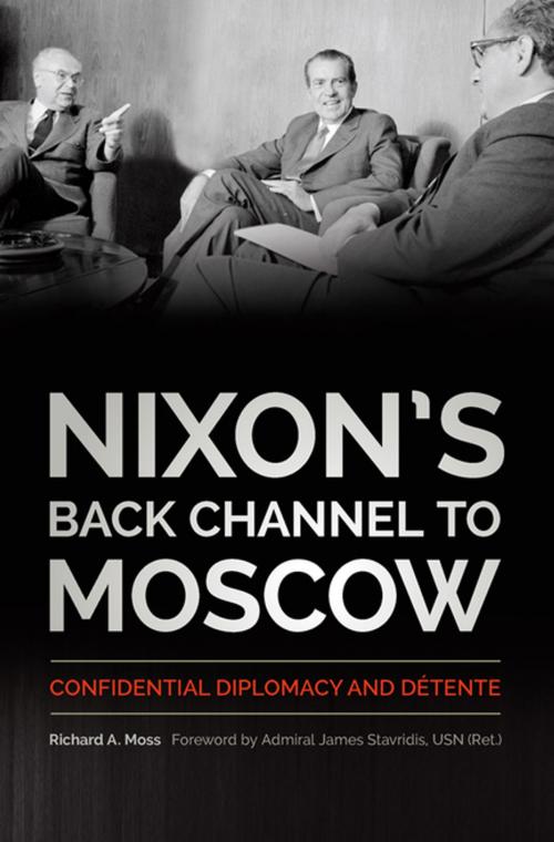 Cover of the book Nixon's Back Channel to Moscow by Richard A. Moss, The University Press of Kentucky