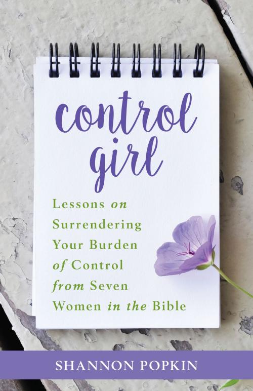 Cover of the book Control Girl by Shannon Popkin, Kregel Publications