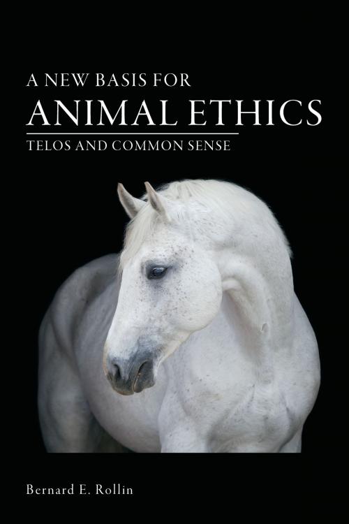 Cover of the book A New Basis for Animal Ethics by Bernard E. Rollin, University of Missouri Press