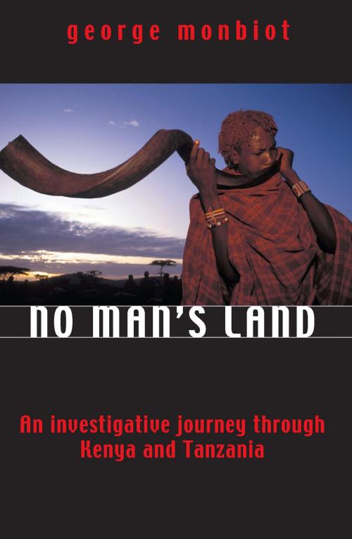 Cover of the book No Man's Land by George Monbiot, UIT Cambridge Ltd.