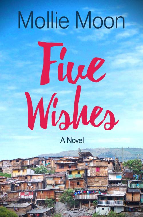 Cover of the book Five Wishes by Mollie Moon, Suka Press LLC