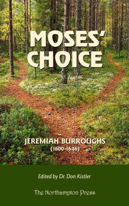 Cover of the book Moses' Choice by Jeremiah Burroughs, The Northampton Press