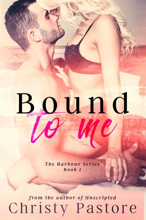Cover of the book Bound to Me by Christy Pastore, Christy Pastore Publishing