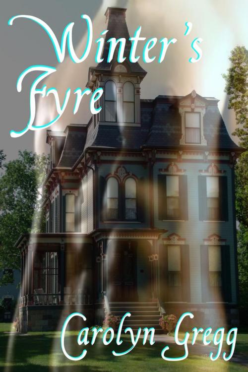 Cover of the book Winter's Fyre by Linda Mooney, Carolyn Gregg, Linda Mooney