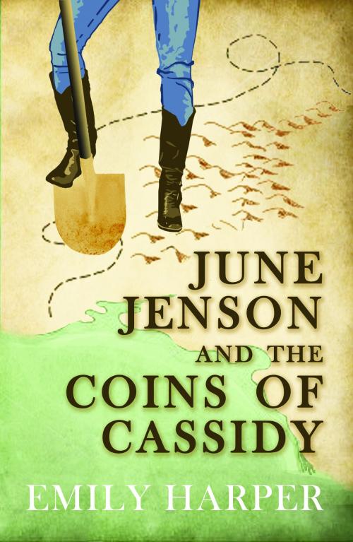 Cover of the book June Jenson and the Coins of Cassidy by Emily Harper, Emily Harper