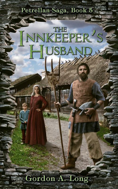 Cover of the book Innkeeper's Husband: Petrellan Saga Book 5 by Gordon A. Long, Gordon A. Long