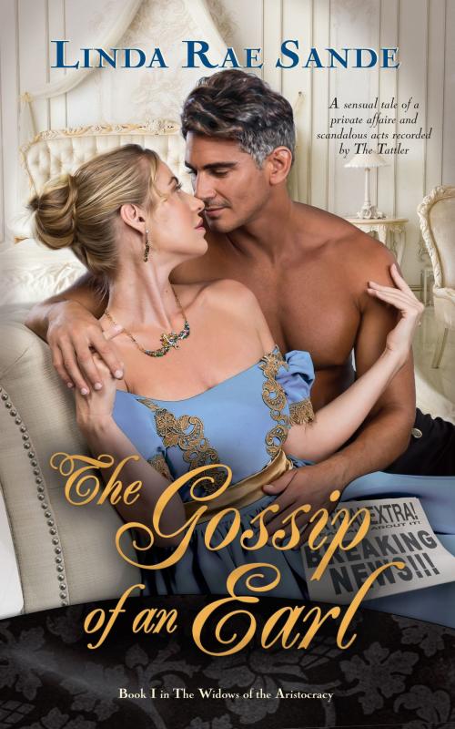 Cover of the book The Gossip of an Earl by Linda Rae Sande, Twisted Teacup Publishing
