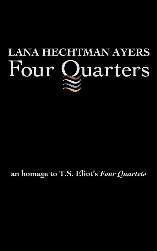 Cover of the book Four Quarters by Lana Hechtman Ayers, Concrete Wolf