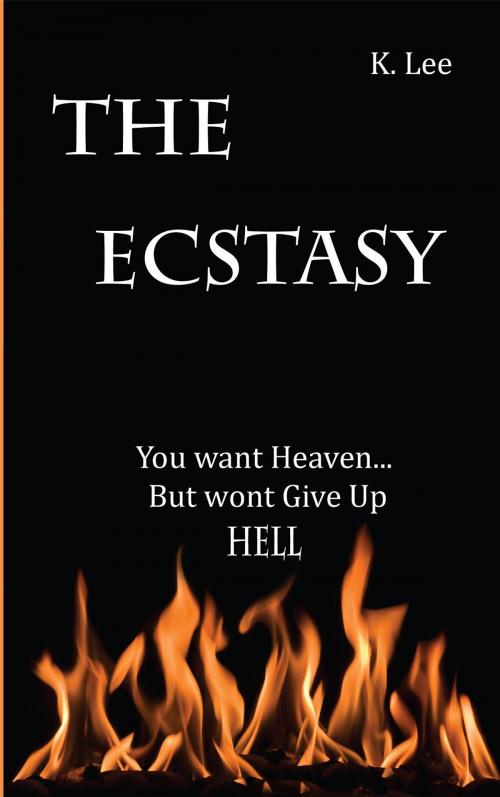 Cover of the book The Ecstasy by K. Lee, Krystal Lee Enterprises LLC