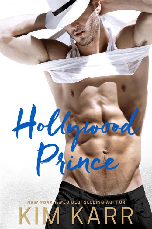 Cover of the book Hollywood Prince by Kim Karr, Kim Karr