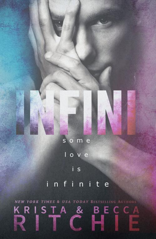 Cover of the book Infini by Krista Ritchie, Becca Ritchie, K.B. Ritchie