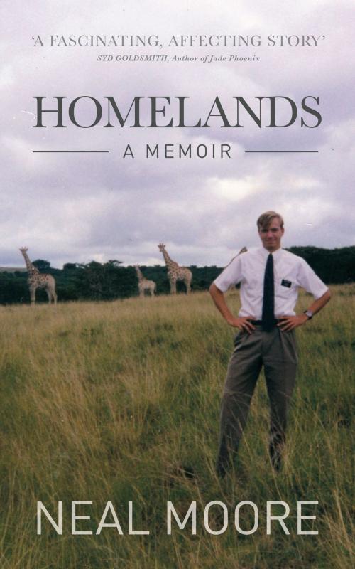 Cover of the book Homelands: A Memoir by Neal Moore, Neal Moore