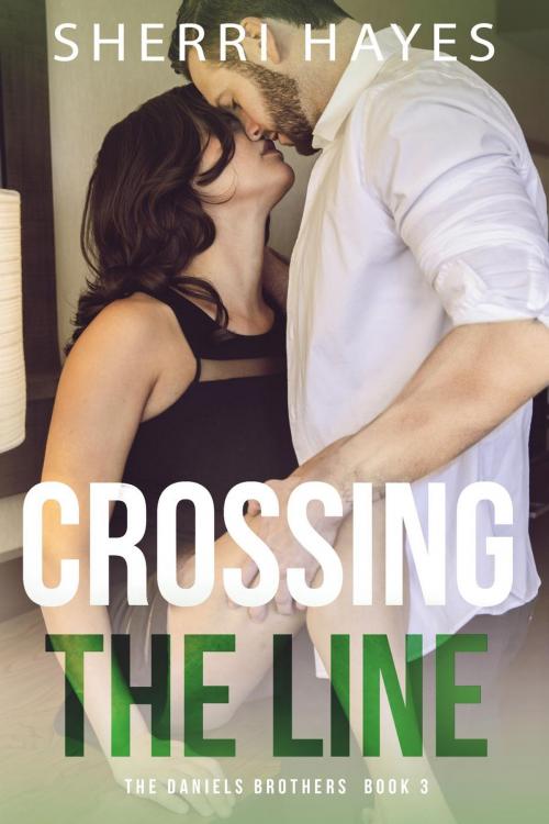 Cover of the book Crossing the Line by Sherri Hayes, Sherri Hayes