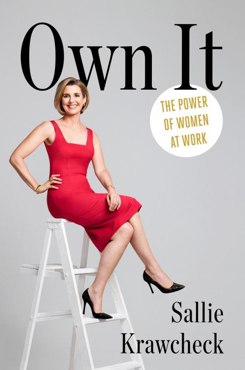 Cover of the book Own It by Sallie Krawcheck, The Crown Publishing Group