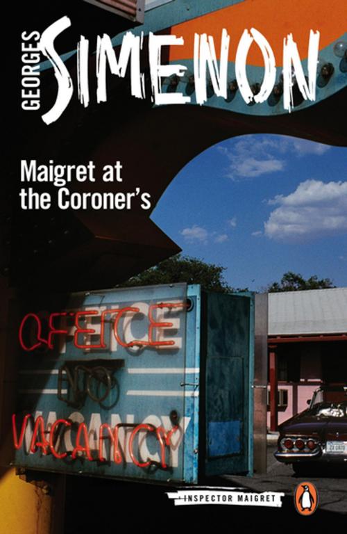 Cover of the book Maigret at the Coroner's by Georges Simenon, Penguin Publishing Group