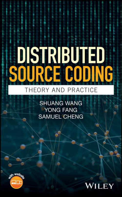 Cover of the book Distributed Source Coding by Shuang Wang, Yong Fang, Samuel Cheng, Wiley