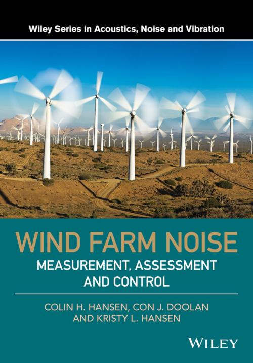 Cover of the book Wind Farm Noise by Colin H. Hansen, Con J. Doolan, Kristy L. Hansen, Wiley