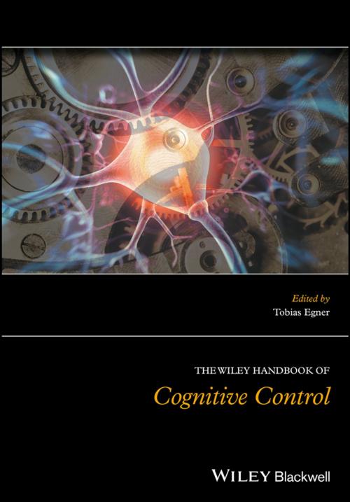 Cover of the book The Wiley Handbook of Cognitive Control by , Wiley