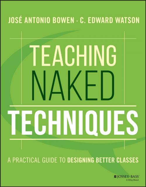Cover of the book Teaching Naked Techniques by José Antonio Bowen, C. Edward Watson, Wiley