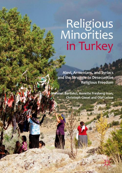 Cover of the book Religious Minorities in Turkey by Mehmet Bardakci, Annette Freyberg-Inan, Christoph Giesel, Olaf Leisse, Palgrave Macmillan UK
