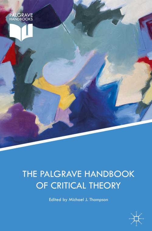Cover of the book The Palgrave Handbook of Critical Theory by , Palgrave Macmillan US