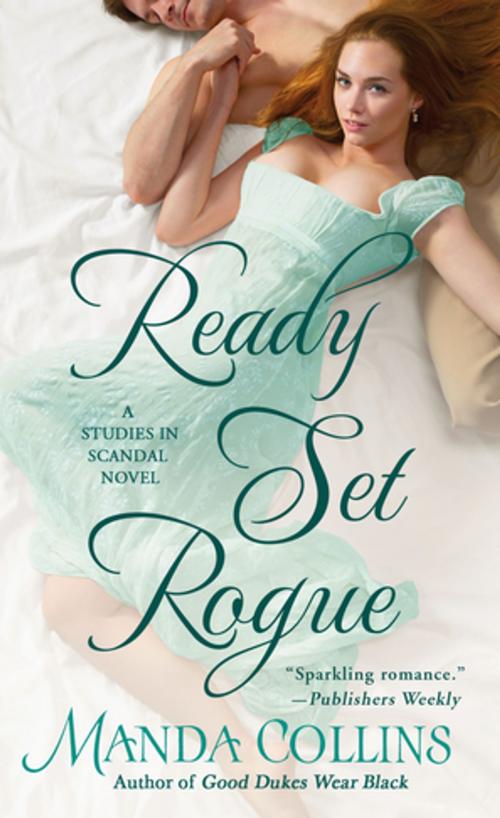 Cover of the book Ready Set Rogue by Manda Collins, St. Martin's Press