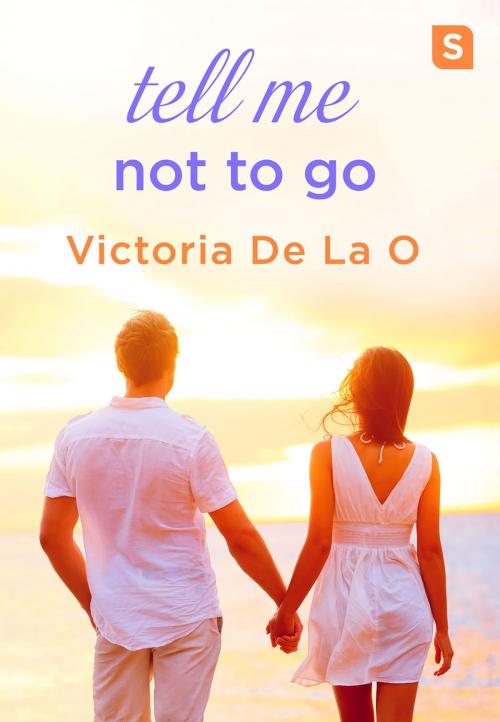 Cover of the book Tell Me Not To Go by Victoria De La O, St. Martin's Press