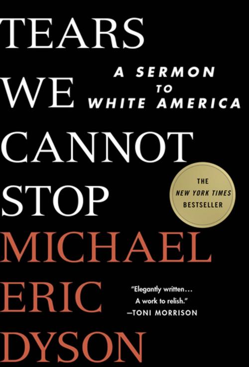 Cover of the book Tears We Cannot Stop by Michael Eric Dyson, St. Martin's Press