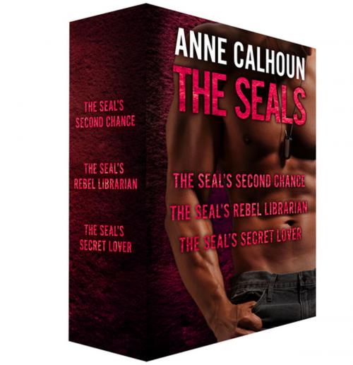 Cover of the book The SEALS by Anne Calhoun, St. Martin's Press