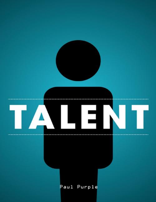 Cover of the book Talent by Paul Purple, Lulu.com