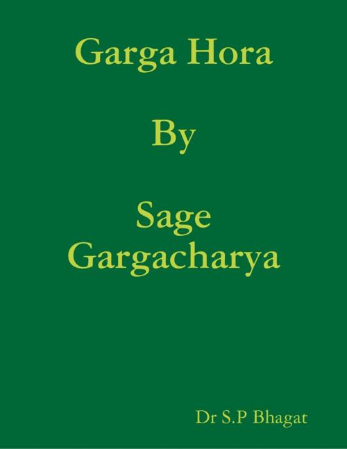 Cover of the book Garga Hora By Sage Gargacharya by Dr S.P Bhagat, Lulu.com