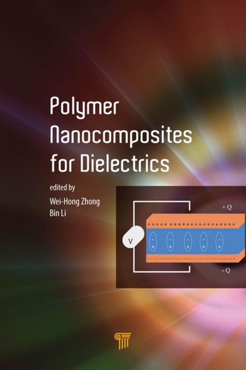 Cover of the book Polymer Nanocomposites for Dielectrics by Katie Zhong, Bin Li, Jenny Stanford Publishing