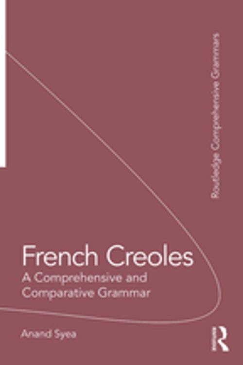 Cover of the book French Creoles by Anand Syea, Taylor and Francis