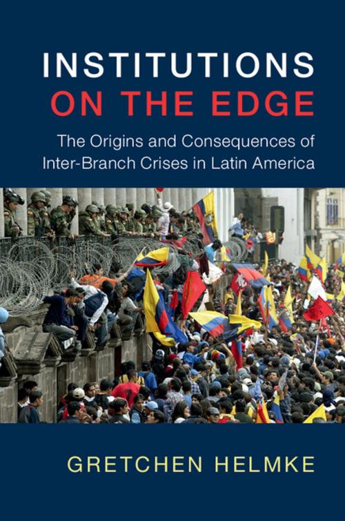 Cover of the book Institutions on the Edge by Gretchen Helmke, Cambridge University Press