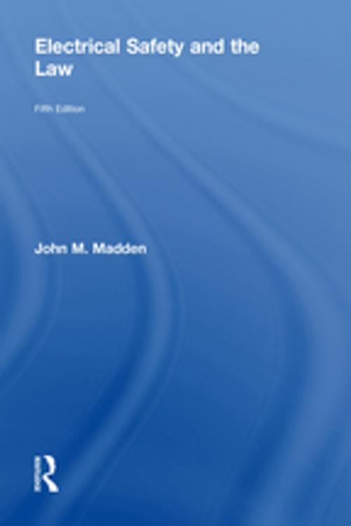 Cover of the book Electrical Safety and the Law by John M Madden, CRC Press