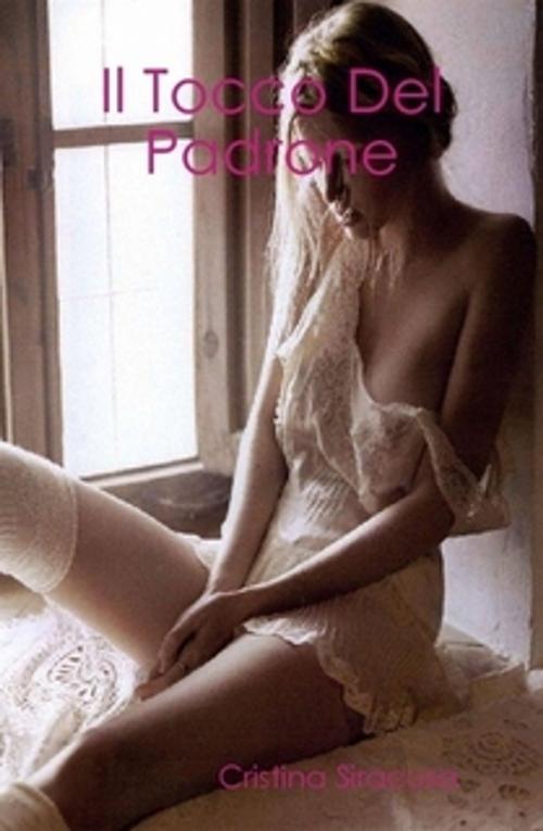 Cover of the book Il tocco del padrone by Cristina Siracusa, Cristina Siracusa