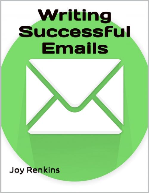 Cover of the book Writing Successful Emails by Joy Renkins, Lulu.com