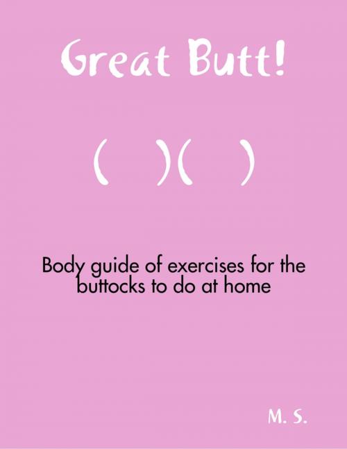 Cover of the book Great butt! by M. S., Lulu.com