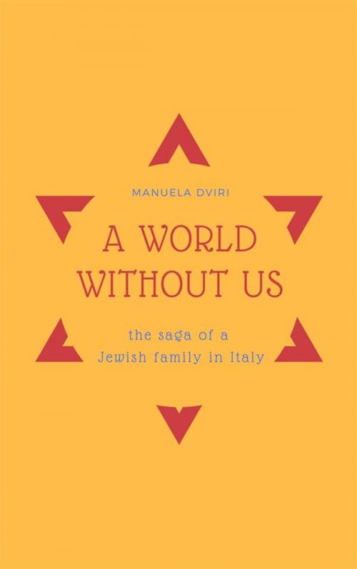 Cover of the book A World Without Us by Manuela Dviri, Centro Culturale 999