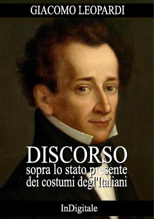 Cover of the book Discorso sopra lo stato presente dei costumi degl'Italiani by Giacomo Leopardi, in digitale