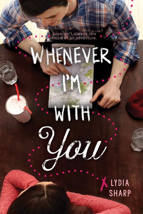 Cover of the book Whenever I'm With You by Lydia Sharp, Scholastic Inc.